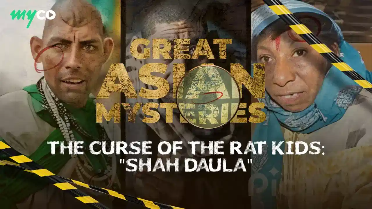Great Asian Mysteries | The Curse of the Rat Kids: Shah Daula