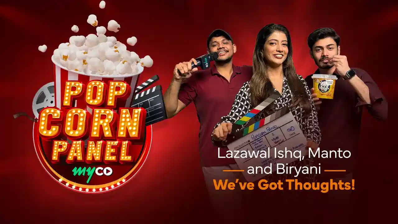 The Popcorn Panel | Ep 01 | Lazawal Ishq, Manto & Biryani... We’ve Got Thoughts!