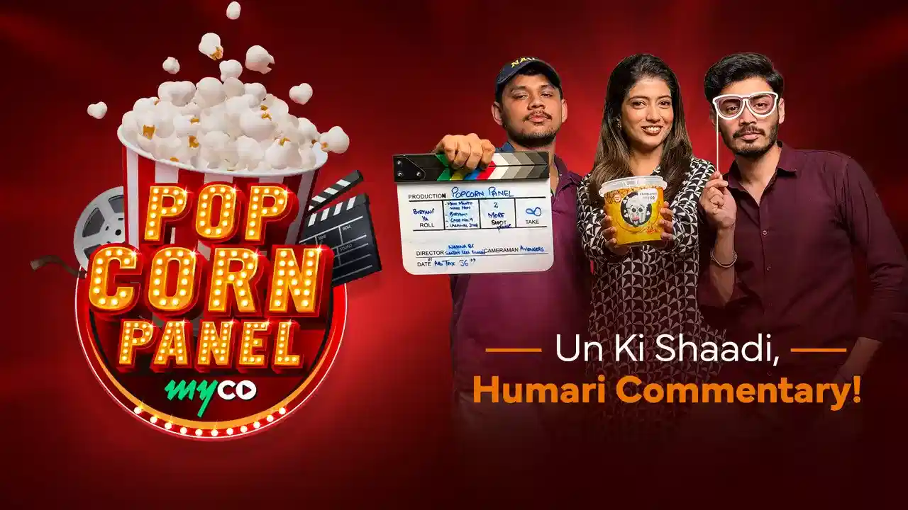 The Popcorn Panel | Ep 02 | Un Ki Shaadi, Humari Commentary!